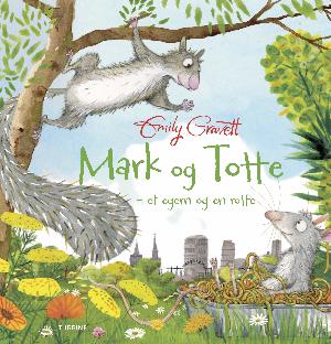 Mark og Totte : et egern og en rotte