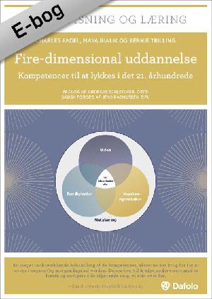 Fire-dimensional uddannelse : kompetencer til at lykkes i det 21. århundrede
