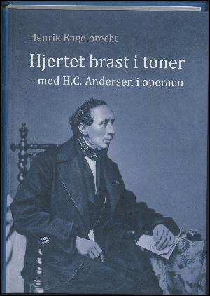 Hjertet brast i toner - med H.C. Andersen i operaen