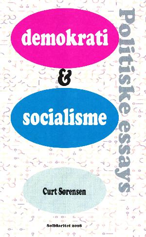 Demokrati og socialisme : politiske essays
