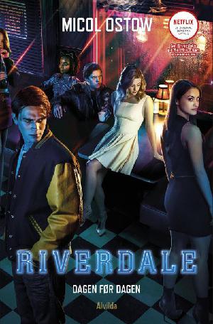 Riverdale - dagen før dagen : en prequel