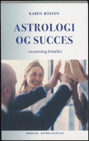 Astrologi og succes : en astrolog fortæller