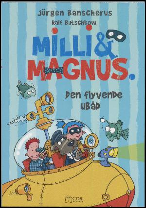 Milli & Magnus - den flyvende ubåd