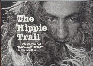 The hippie trail : rejsefotografier