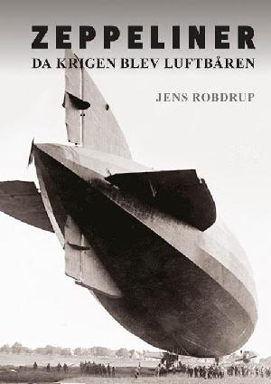 Zeppeliner : da krigen blev luftbåren