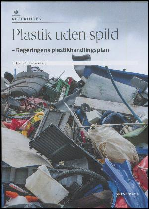 Plastik uden spild : regeringens plastikhandlingsplan