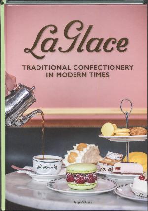 La Glace : traditional confectionery in modern times
