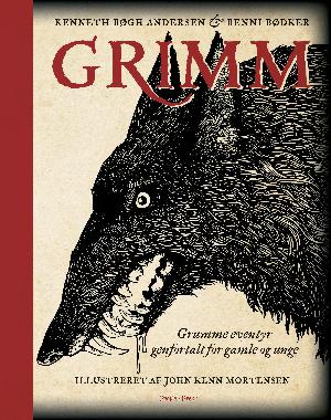 Grimm : grumme eventyr genfortalt for gamle og unge