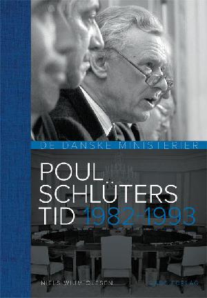 De danske ministerier 1972-1993. Del 2 : Poul Schlüters tid 1982-1993