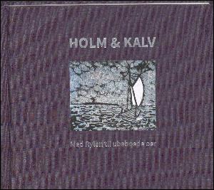 Holm & kalv : med Rylen til ubeboede øer