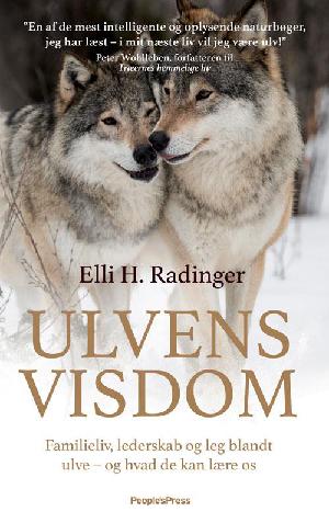 Ulvens visdom : familieliv, lederskab og leg blandt ulve - og hvad de kan lære os