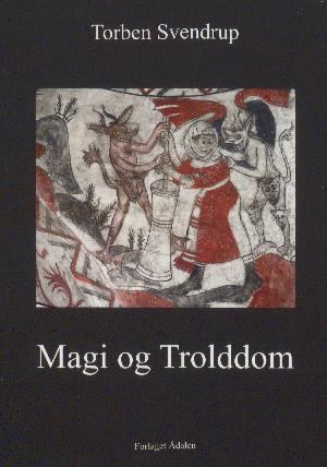 Magi og trolddom i dansk middelalder