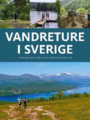 Vandreture i Sverige : vandreoplevelser fra syd til nord