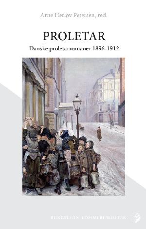 Proletar : danske proletarromaner 1896-1912