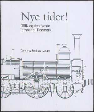 Nye tider! : Odin og den første jernbane i Danmark