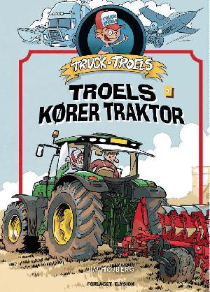 Truck Troels - Troels kører traktor