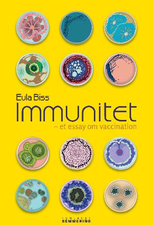 Immunitet : et essay om vaccination