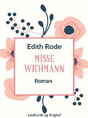 Misse Wichmann : et tidsbillede