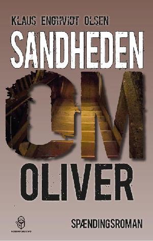 Sandheden om Oliver : spændingsroman