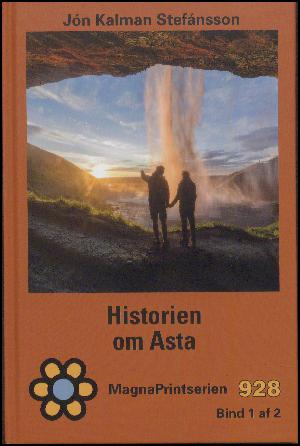 Historien om Asta. Bind 1