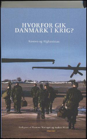 Hvorfor gik Danmark i krig?. Bind 2 : Kosovo og Afghanistan
