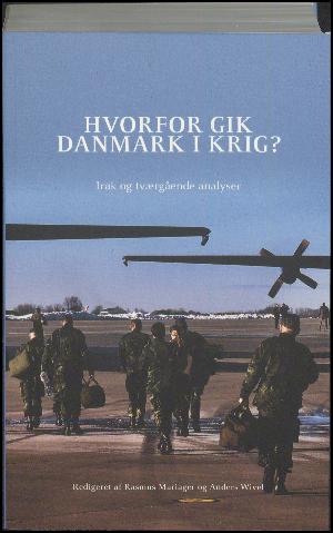 Hvorfor gik Danmark i krig?. Bind 3 : Irak og tværgående analyser