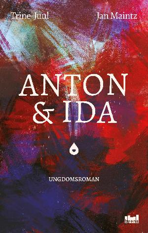 Anton & Ida : ungdomsroman