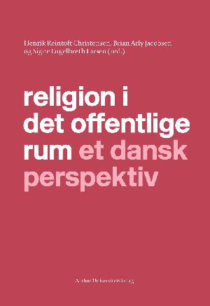 Religion i det offentlige rum : et dansk perspektiv