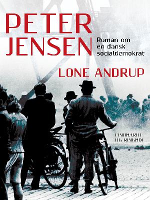 Peter Jensen : roman om en dansk socialdemokrat