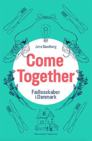 Come together : fællesskaber i Danmark