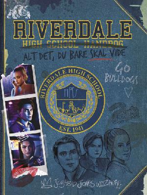 Riverdale High School-håndbog : alt det, du bare skal vide