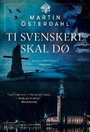 Ti svenskere skal dø : spændingsroman