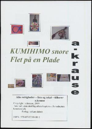 Kumihimo snore : flet på en plade