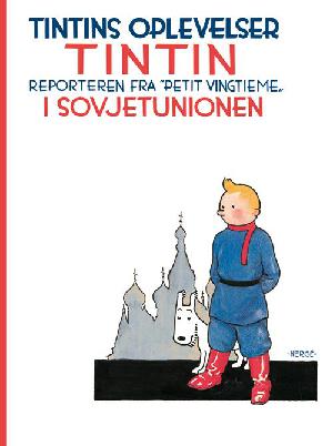 Tintin, reporteren fra "Petit vingtième", i Sovjetunionen
