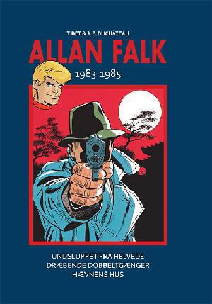 Allan Falk 1983-1985 : Undsluppet fra helvede, Dræbende dobbeltgænger, Hævnens hus