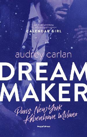 Dream maker. Bind 1. Paris, New York, København, Milano