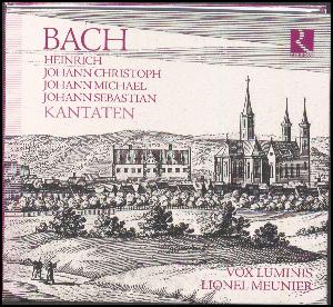 Bach Kantaten : Heinrich, Johann Christoph, Johann Michael, Johann Sebastian