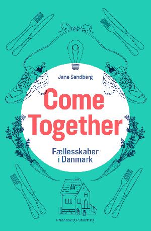 Come together : fællesskaber i Danmark