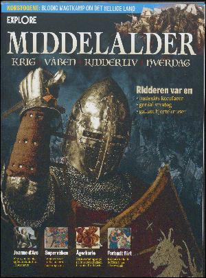 Middelalder : krig, våben, ridderliv, hverdag