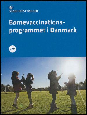 Børnevaccinationsprogrammet i Danmark 2017