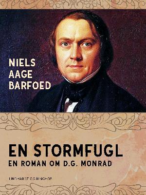 En Stormfugl : Roman om D.G. Monrad
