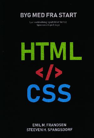 HTML </> CSS : hjemmesiden i html og css - byg med fra start til slut