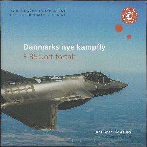 Danmarks nye kampfly : F-35 kort fortalt