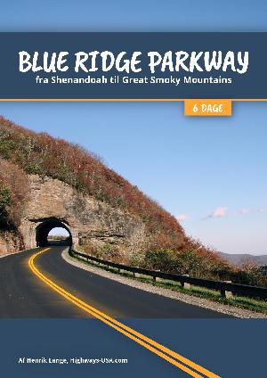 Blue Ridge Parkway : fra Shenandoah til Great Smoky Mountains : 6 dage
