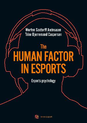 The human factor in esports : esports psychology