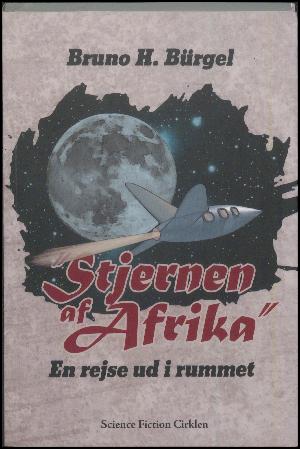 "Stjernen af Afrika" : en rejse ud i rummet