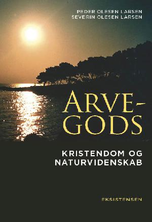 Arvegods : kristendom og naturvidenskab