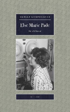 Else Marie Pade : 1924-2016