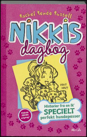 Nikkis dagbog - historier fra en ik' specielt perfekt hundepasser