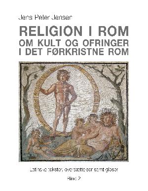 Religion i Rom : latinske tekster, oversættelser samt gloser. Bind 2